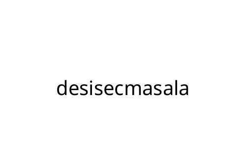 desisecmasala
