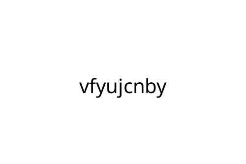 vfyujcnby