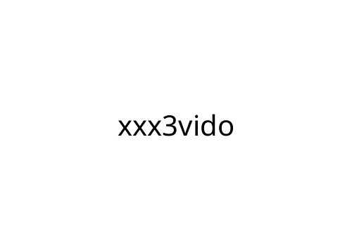 xxx3vido