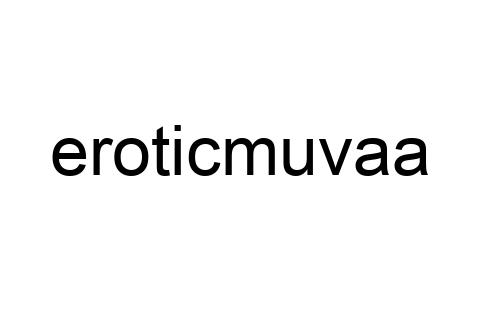 eroticmuvaa